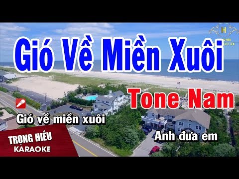 Karaoke Gió Về Miền Xuôi Tone Nam Nhạc Sống | Trọng Hiếu