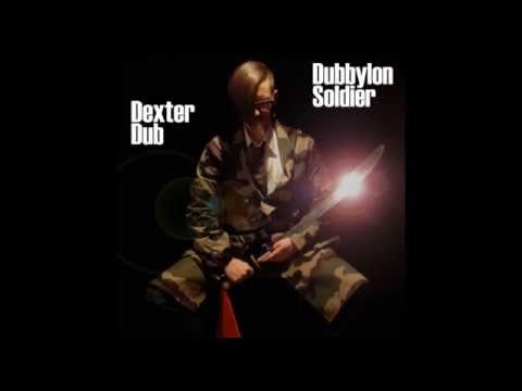 Dexter Dub - Dubbylon Soldier - the new album - teaser