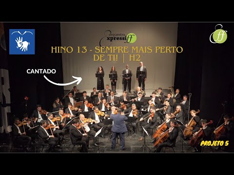 HINO 13 - SEMPRE MAIS PERTO DE TI | HINÁRIO 2 CCB