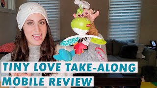 TINY LOVE TAKE ALONG REVIEW | BABY MOBILE REVIEW