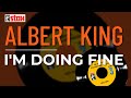 Albert King - I'm Doing Fine (Official Audio)