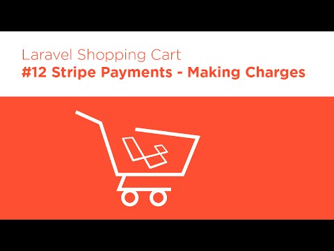 Laravel 5 2 PHP Build a Shopping Cart 12 Stripe Charging a Credit Card