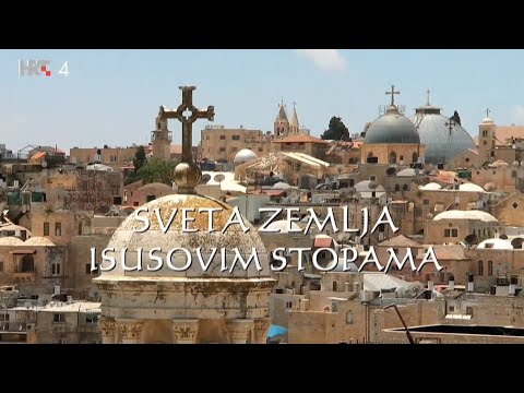 Sveta zemlja Isusovim stopama, dokumentarni film