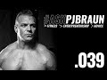 #AskPJBraun .039 // Special Guest Flex Wheeler