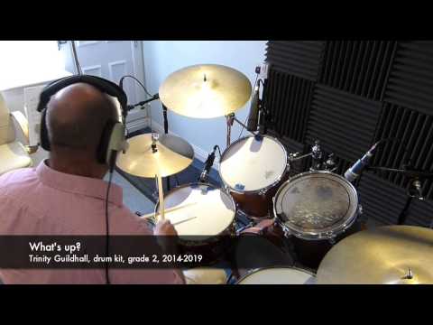 "What's up?" Trinity guildhall, drum kit, grade 2, 2014-2019