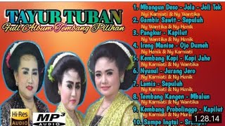 Download lagu Tayub Tuban Full Album Pilihan Terbaru 2022 || NYI Wantika cs || Javanese Culture mp3