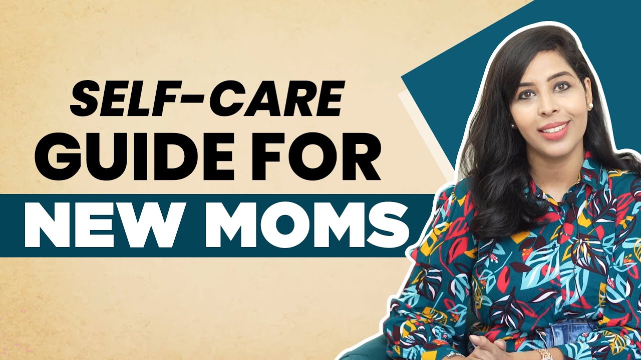 Self-Care Tips for New Moms