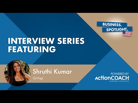 Shruthi Kumar - ACTION COACH XL EDGE BUSINESS SPOTLIGHT SERIES