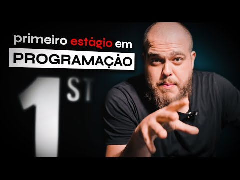 Como Conseguir Seu Primeiro Estágio em Programação (Mesmo Sem Experiência)