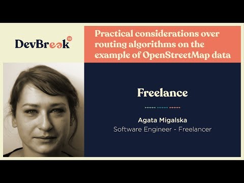 #devbreak19 - Practical considerations over routing algorithms on the example of OpenStreetMap data