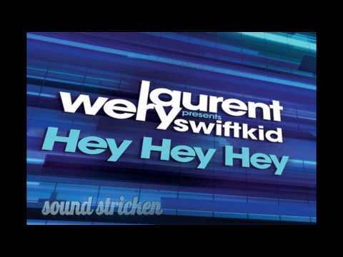 Laurent Wery Feat Swiftkid | Hey Hey Hey *HD*