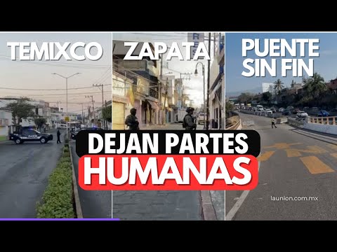 🔴 Dejan PARTES HUMANAS en: Temixco, Emiliano Zapata, "La Progar" y el Puente "Sin fin", de Morelos