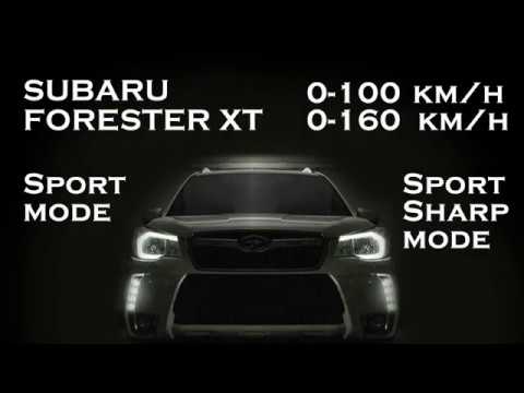Subaru Forester XT 0-100(kmh ) 0-160(kmh) Sport Sharp Mode