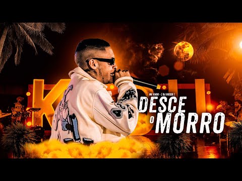 Desce o Morro - Acústico Mc Kadu ( Versão ao vivo ) DJ Russo