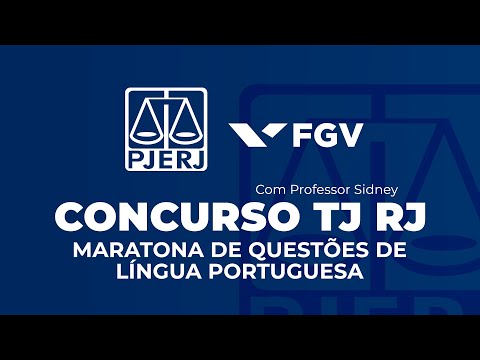 CONCURSO TJ RJ | MARATONA DE QUESTÕES DE LÍNGUA PORTUGUESA - FGV (PRÉ-EDITAL)