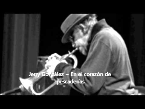 Jerry González y los Piratas del Flamenco ~ En el corazón de pescaderías