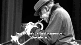 Jerry González y los Piratas del Flamenco ~ En el corazón de pescaderías