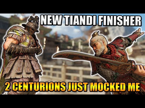 NEW TIANDI FINISHER - 2 Centurions just MOCKED me | For Honor