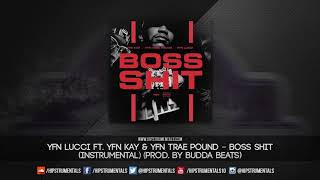YFN Lucci Ft. YFN Kay &amp; YFN Trae Pound – Boss Shit [Instrumental] (Prod. By Budda Beats)