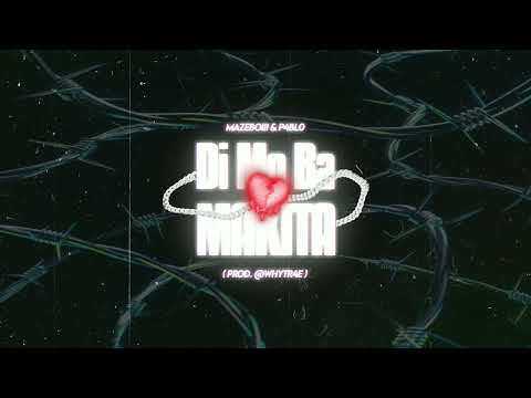 Mazeboiii & P4bl0 - Di Mo Ba Makita (Prod by. TR4E)
