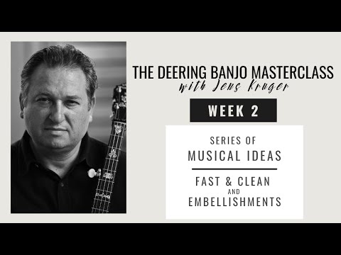 Deering Banjo Masterclass with Jens Kruger | Ep. 2 Fast & Clean &  Embellishments