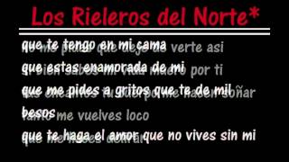 Delirando-Los Rieleros del Norte[[2011]]..con letraa  . Espinoza Paz