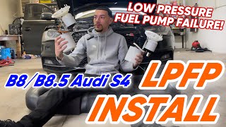 B8.5 Audi S4 Low Pressure Fuel Pump Install