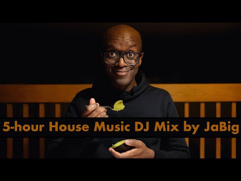 5-hour House Music DJ Mix by JaBig (Playlist: Funky, Club, Vocal, Soulful, Jackin, Garage & Dance)