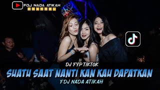 Download lagu DJ DUGEM BEST FUNKOT ‼️ SUATU SAAT NANTI KAN KAU DAPATKAN (FDJ NADA ATIKAH) mp3