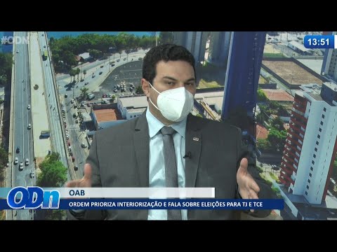OAB prioriza interiorização e fala sobre Eleições para TJ e TCE 01 07 2021