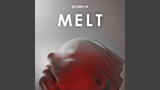 Melt
