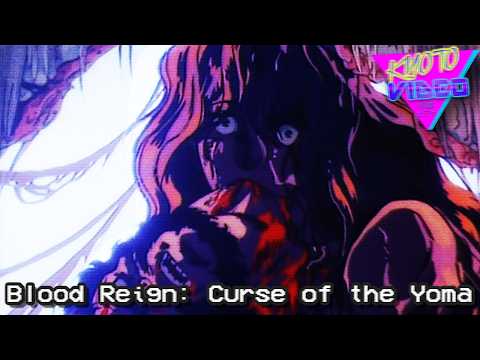 Blood Reign: Curse of the Yoma | KYOTO VIDEO