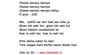 CHANNA MEREYA Full Song Lyrics Movie – Ae Dil Hai Mushkil | Arijit Singh