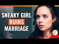 Sneaky Girl Ruins Marriage | @DramatizeMe.Special