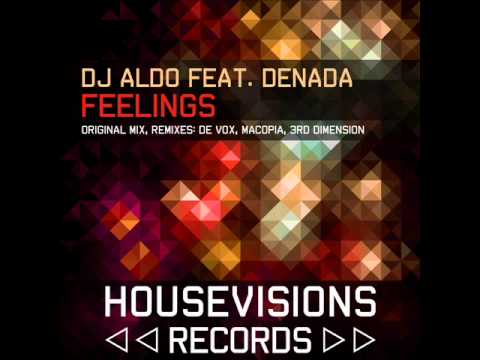 DJ Aldo feat Denada - Feelings ( Original Mix )