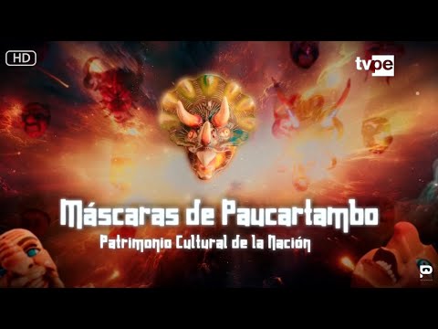 «Máscaras de Paucartambo: Patrimonio Cultural de la Nación» [Documental]