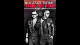 Nick McCord ft. Timati -  Takin You Home