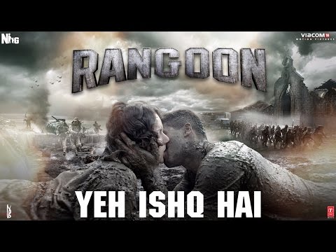 Arijit Singh: Yeh Ishq Hai Video Song | Rangoon | Saif Ali Khan, Kangana Ranaut, Shahid Kapoor