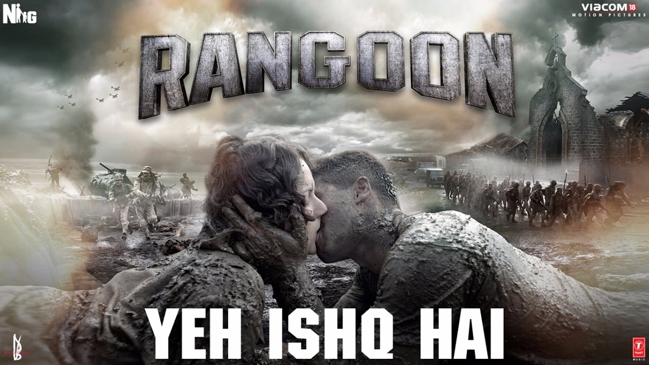 Yeh Ishq Hai Lyrics | Rangoon | Arijit Singh | Vishal Bhardwaj