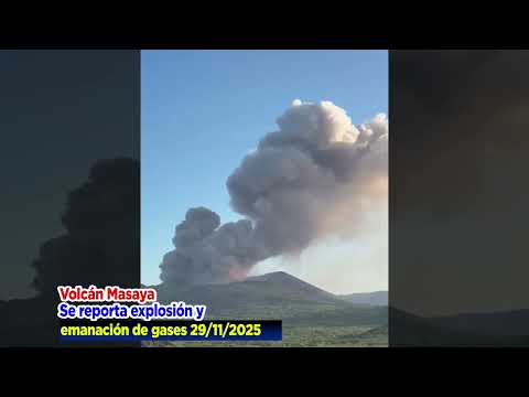 Volcán Masaya  Se reporta explosión y emanación de gases este día sábado 29 de noviembre 2025