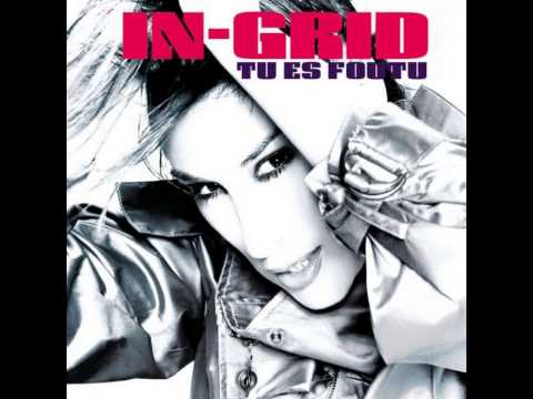 In-Grid - Tu Es Foutu (T`Paul Sax Remix) www.mixupload.com