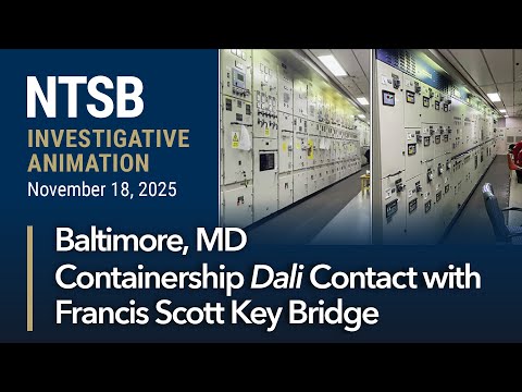 NTSB Animation - Containership Dali Contact with Francis Scott Key Bridge