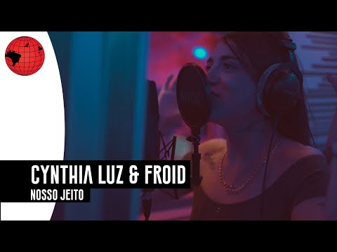 Cynthia Luz e Froid  - Nosso jeito (Prod. NeoBeats)