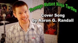 TMNT Theme Cover by Aaron G. Randall