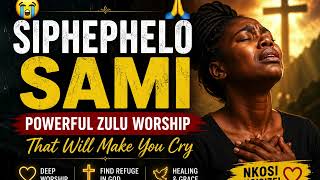 Download lagu 😭 SIPHEPHELO SAMI | Powerful Zulu Worship That Will Make You Cry 🙏 mp3