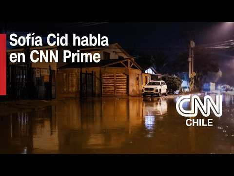 Sofía Cid, delegada presidencial de la Región de Atacama, habla en CNN Prime