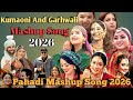 New Pahadi Mashup 2026 Pahadi Nonstop Mashup Garhwali Mashup 2026 Kumauni Mashup 2026 Pahadi