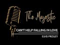 Can't Help Falling In Love - The Majestic