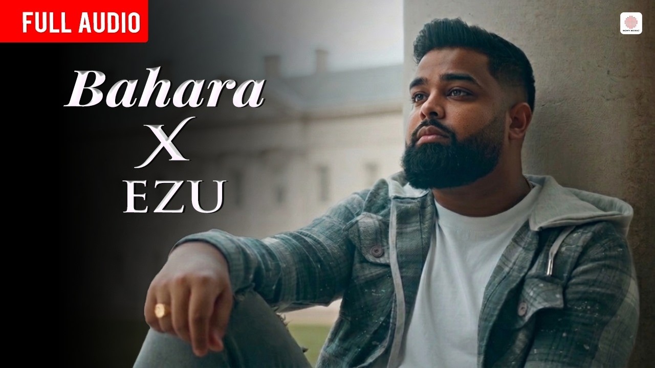Bahara X – Ezu | Full Audio Song | Vishal & Shekhar, Tanishk Bagchi | Romantic Bollywood Song