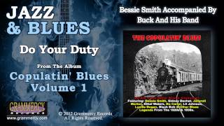 Bessie Smith Accompanied By Buck And His Band - Do Your Duty